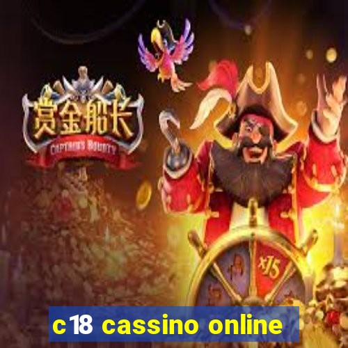 c18 cassino online